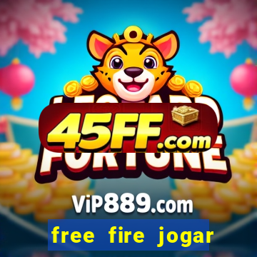 free fire jogar agora teste